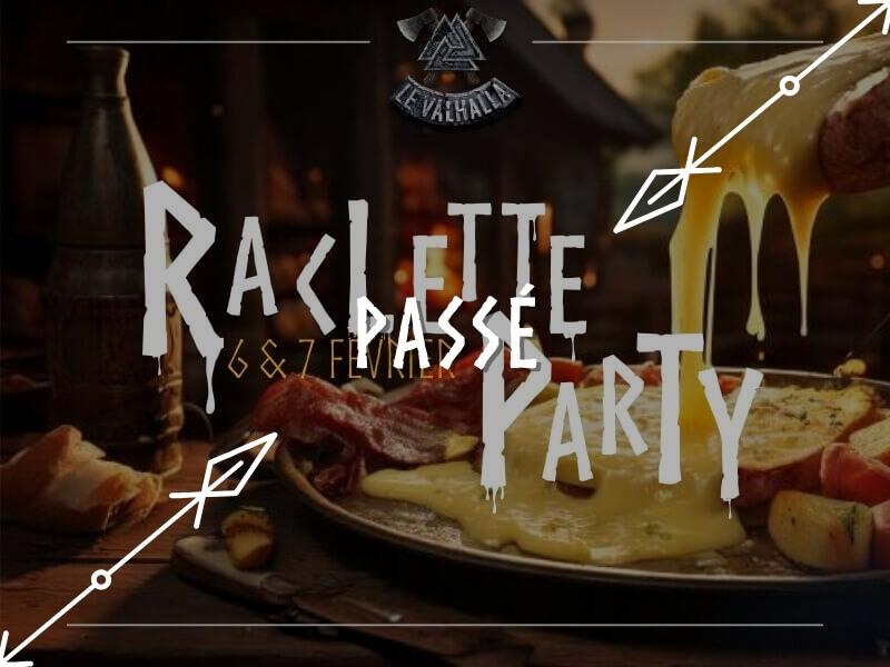 RACLETTE PARTY !